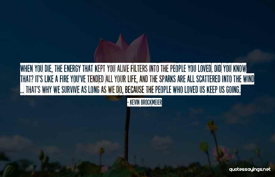 Life As We Know It Quotes By Kevin Brockmeier Life As We Know It Quotes By Kevin Brockmeier