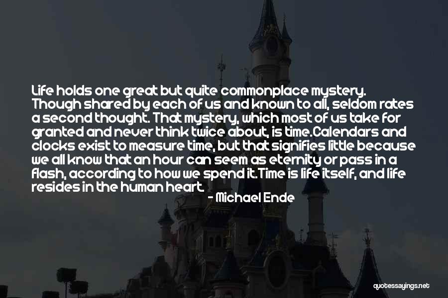 Life As We Know It Quotes By Michael Ende