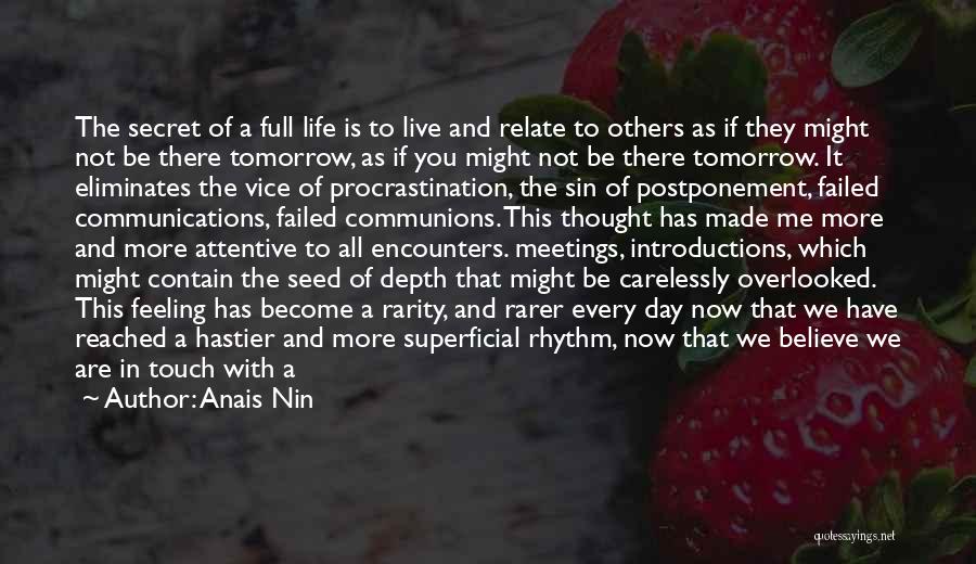 Life As We Live It Quotes By Anais Nin