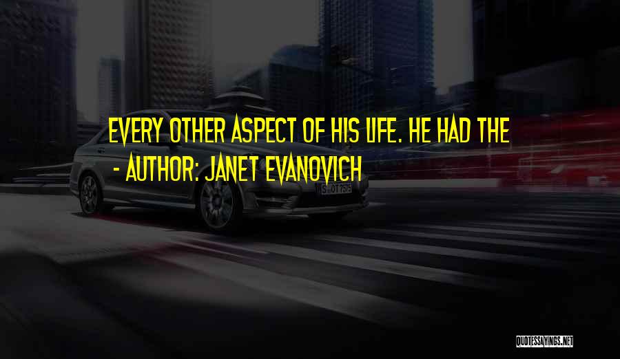 Life Aspect Quotes By Janet Evanovich