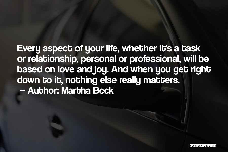 Life Aspect Quotes By Martha Beck