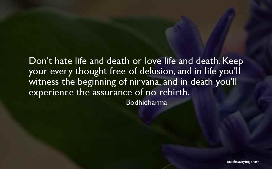 Life Assurance Quotes By Bodhidharma