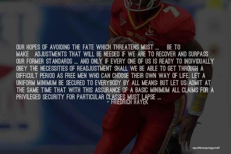 Life Assurance Quotes By Friedrich Hayek Life Assurance Quotes By Friedrich Hayek