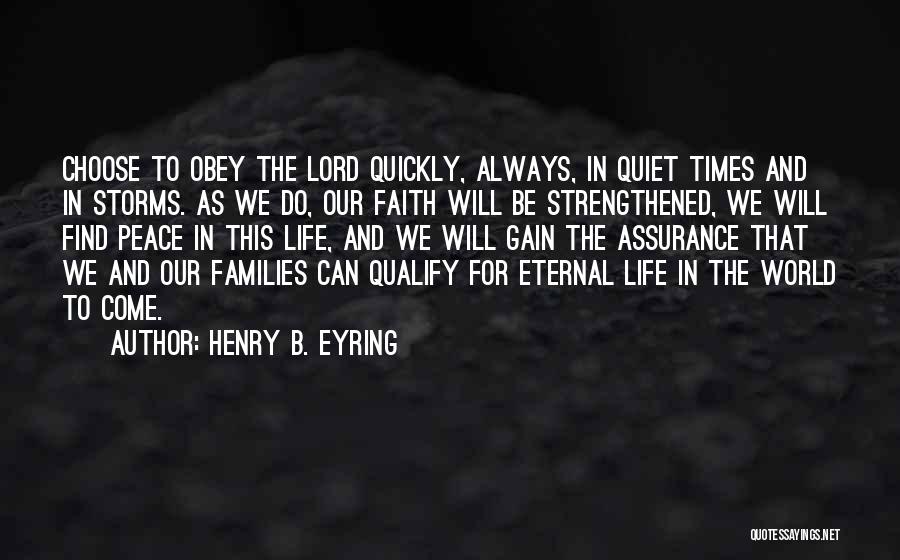Life Assurance Quotes By Henry B. Eyring