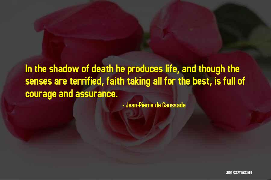 Life Assurance Quotes By Jean-Pierre De Caussade Life Assurance Quotes By Jean-Pierre De Caussade