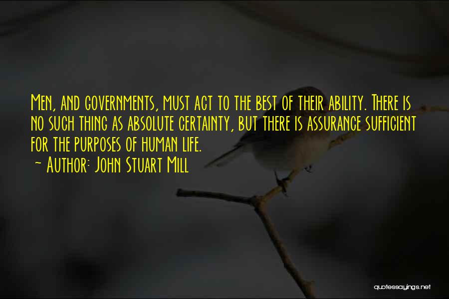 Life Assurance Quotes By John Stuart Mill