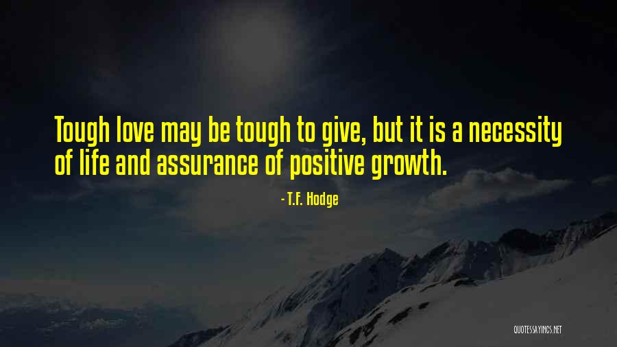 Life Assurance Quotes By T.F. Hodge Life Assurance Quotes By T.F. Hodge