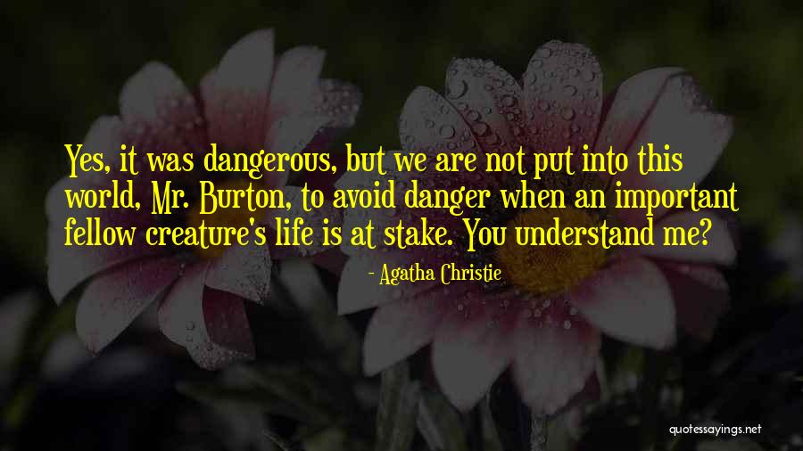 Life At Stake Quotes By Agatha Christie Life At Stake Quotes By Agatha Christie