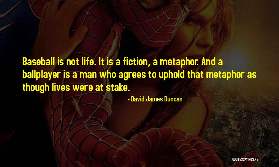 Life At Stake Quotes By David James Duncan Life At Stake Quotes By David James Duncan