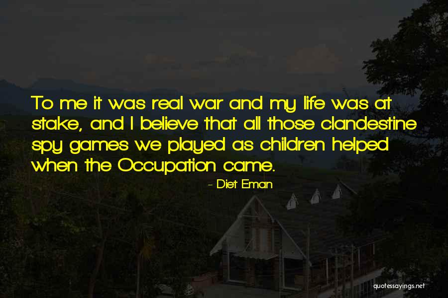 Life At Stake Quotes By Diet Eman Life At Stake Quotes By Diet Eman