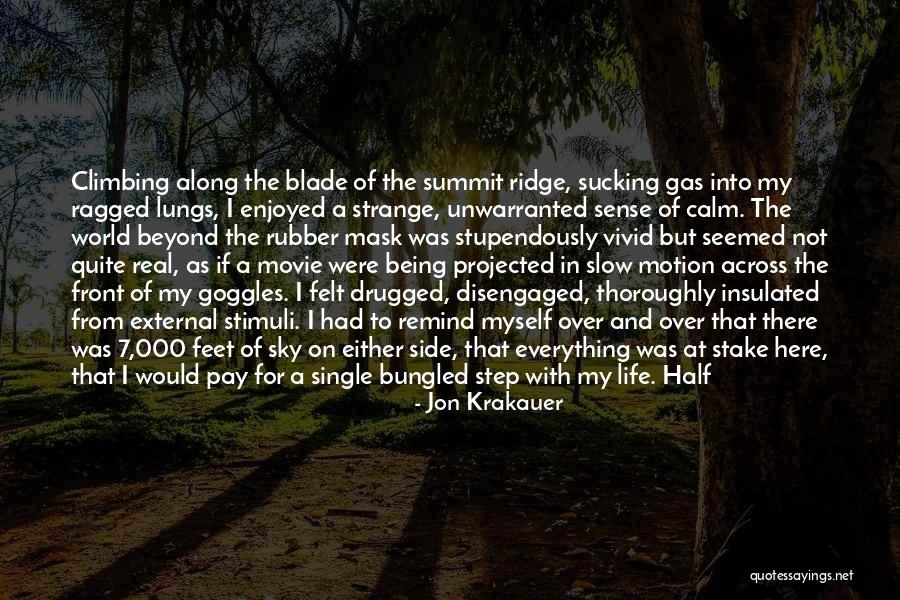 Life At Stake Quotes By Jon Krakauer Life At Stake Quotes By Jon Krakauer