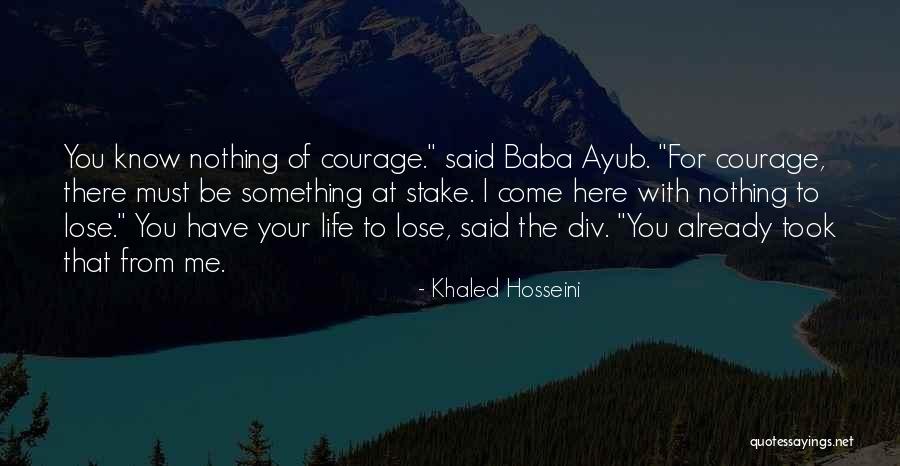 Life At Stake Quotes By Khaled Hosseini Life At Stake Quotes By Khaled Hosseini