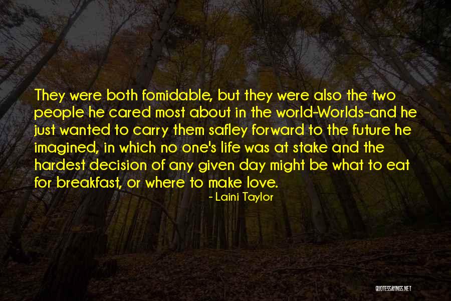 Life At Stake Quotes By Laini Taylor Life At Stake Quotes By Laini Taylor