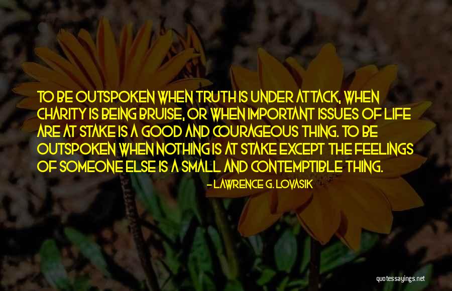 Life At Stake Quotes By Lawrence G. Lovasik Life At Stake Quotes By Lawrence G. Lovasik