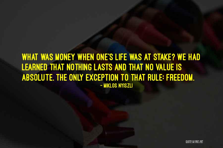 Life At Stake Quotes By Miklos Nyiszli Life At Stake Quotes By Miklos Nyiszli