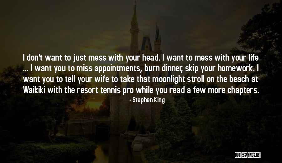 Life At The Beach Quotes By Stephen King Life At The Beach Quotes By Stephen King
