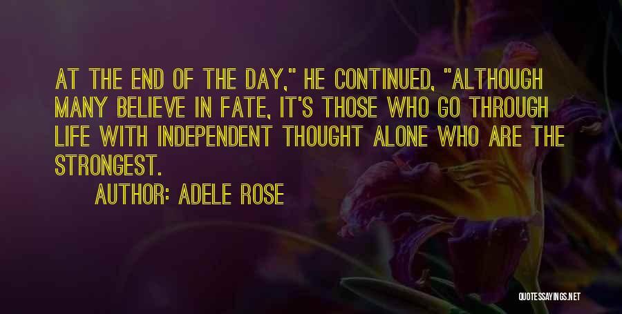 Life At The End Of The Day Quotes By Adele Rose