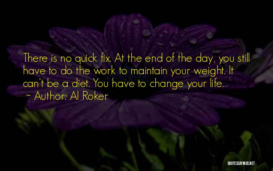 Life At The End Of The Day Quotes By Al Roker