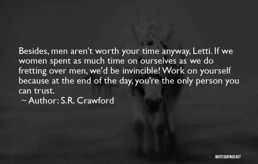 Life At The End Of The Day Quotes By S.R. Crawford