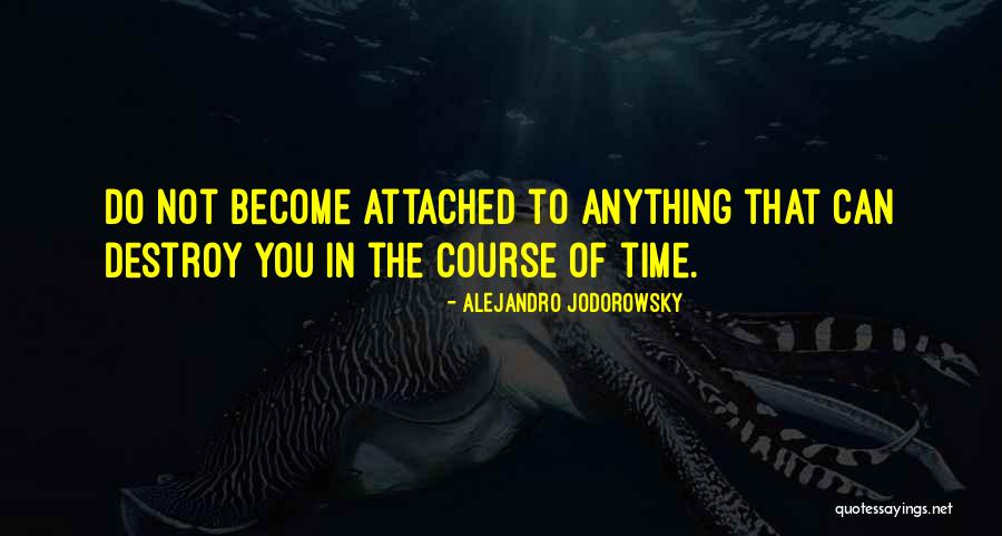 Life Attached Quotes By Alejandro Jodorowsky