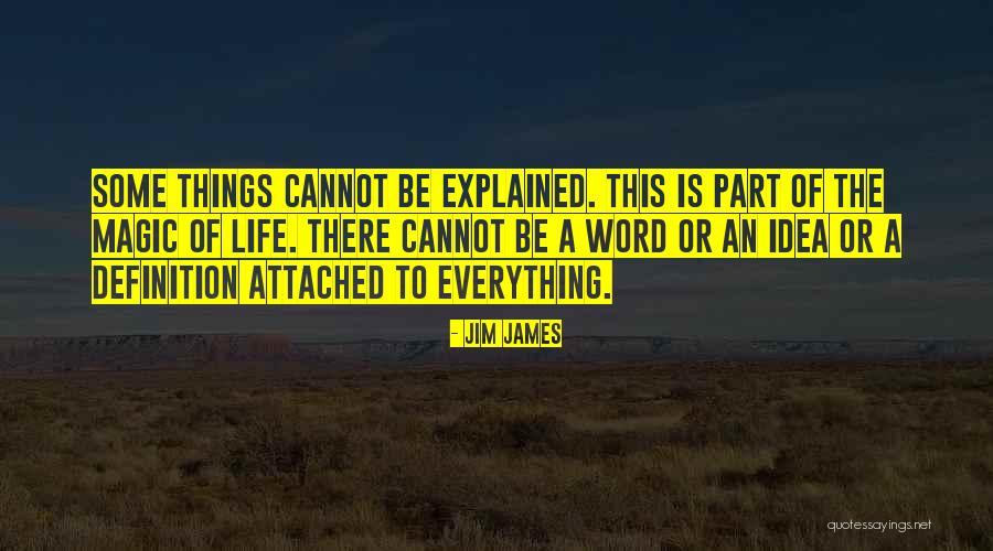 Life Attached Quotes By Jim James