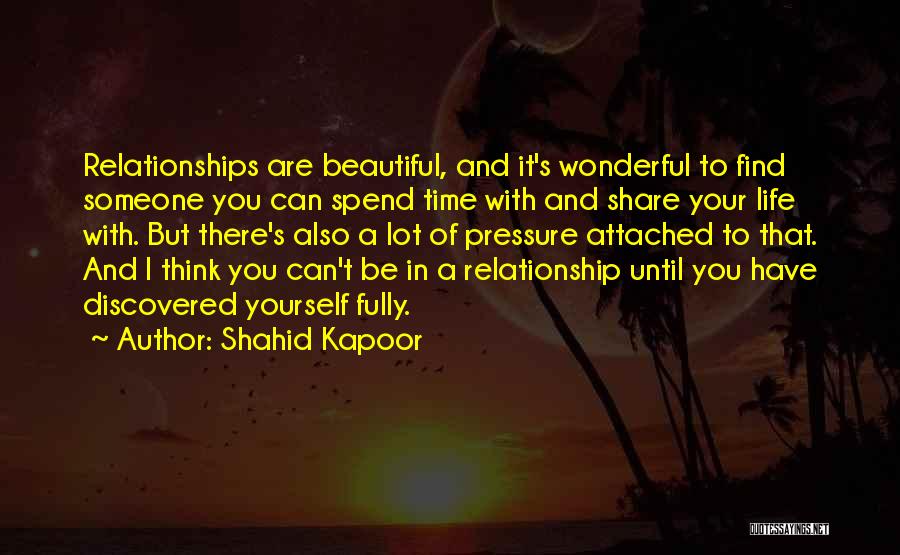 Life Attached Quotes By Shahid Kapoor