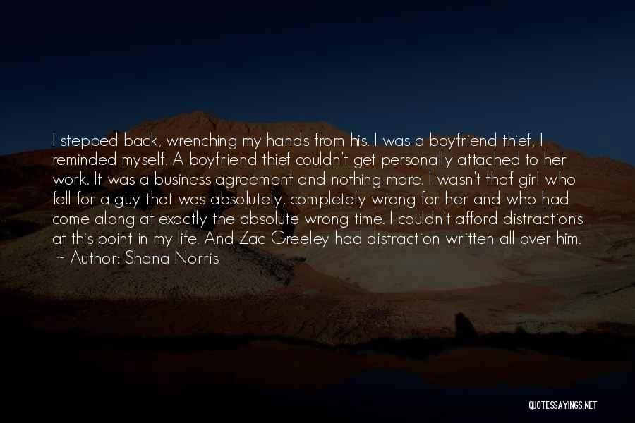 Life Attached Quotes By Shana Norris