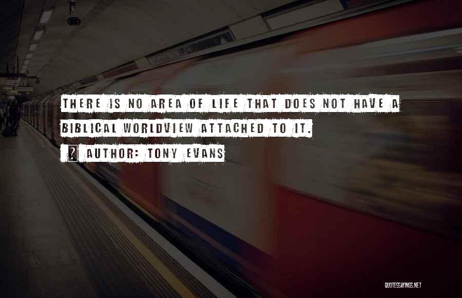 Life Attached Quotes By Tony Evans