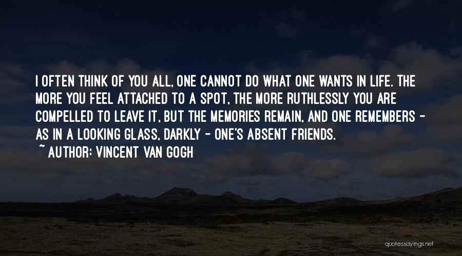 Life Attached Quotes By Vincent Van Gogh