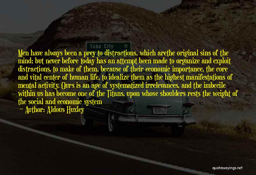 Life Attempt Quotes By Aldous Huxley