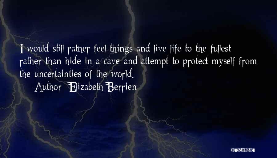 Life Attempt Quotes By Elizabeth Berrien