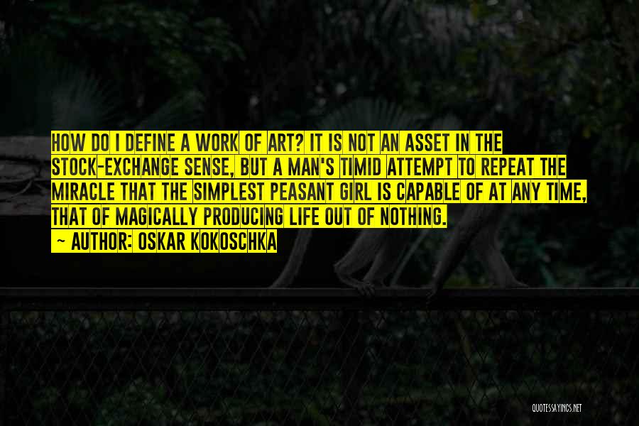 Life Attempt Quotes By Oskar Kokoschka