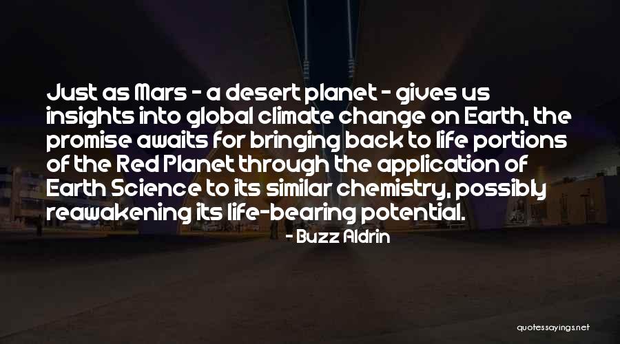 Life Awaits Quotes By Buzz Aldrin Life Awaits Quotes By Buzz Aldrin
