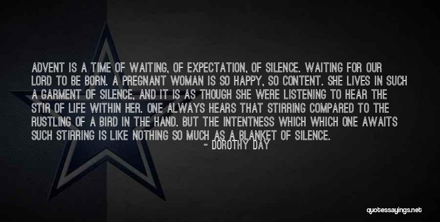 Life Awaits Quotes By Dorothy Day Life Awaits Quotes By Dorothy Day