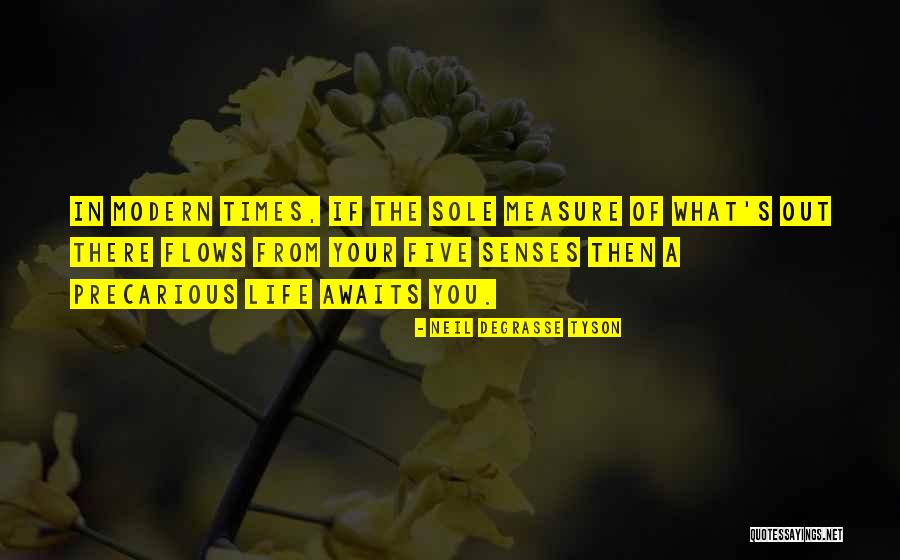 Life Awaits Quotes By Neil DeGrasse Tyson Life Awaits Quotes By Neil DeGrasse Tyson
