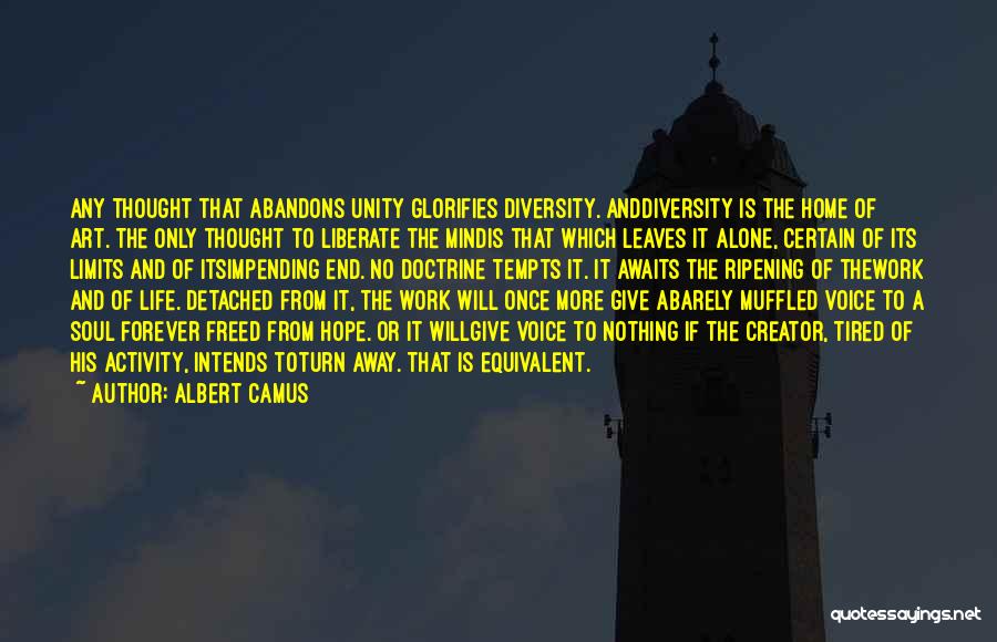 Life Away From Home Quotes By Albert Camus