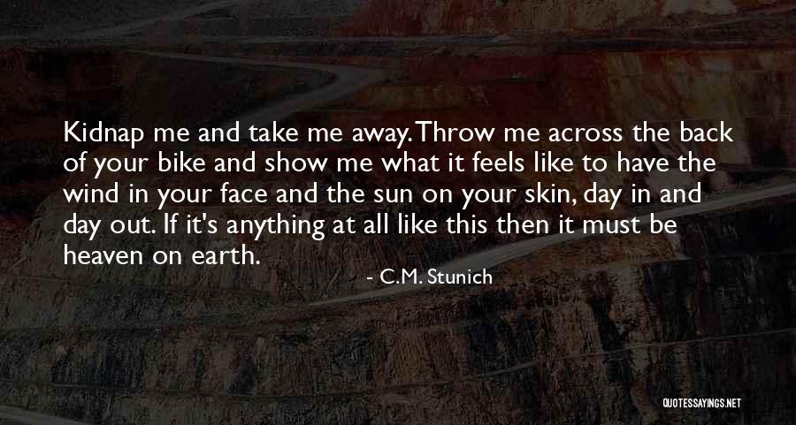 Life Back Then Quotes By C.M. Stunich