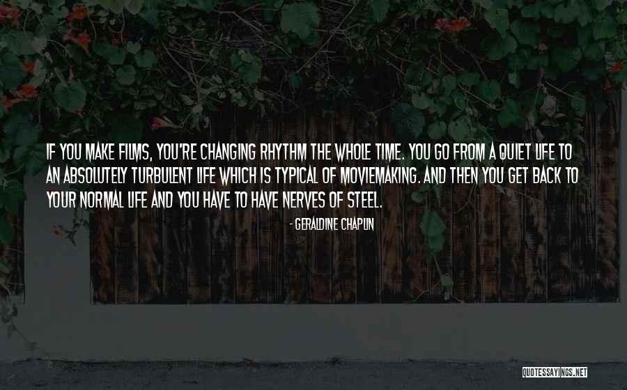 Life Back Then Quotes By Geraldine Chaplin Life Back Then Quotes By Geraldine Chaplin