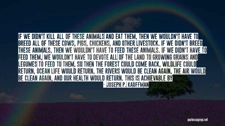 Life Back Then Quotes By Joseph P. Kauffman Life Back Then Quotes By Joseph P. Kauffman