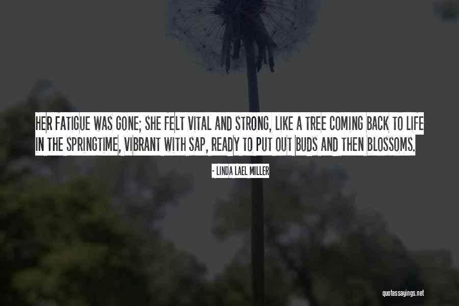 Life Back Then Quotes By Linda Lael Miller Life Back Then Quotes By Linda Lael Miller