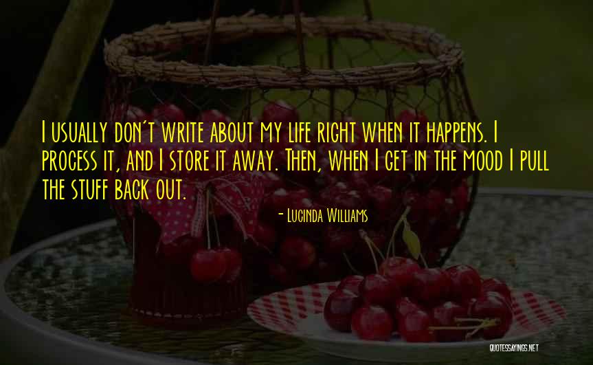 Life Back Then Quotes By Lucinda Williams