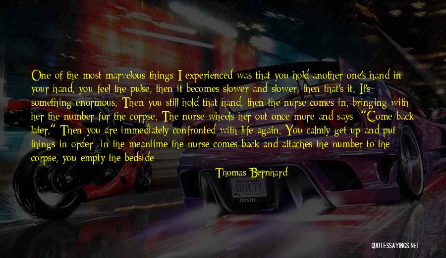 Life Back Then Quotes By Thomas Bernhard