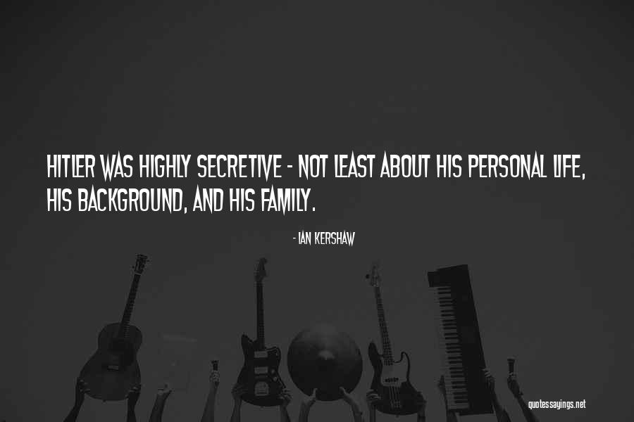 Life Background Quotes By Ian Kershaw Life Background Quotes By Ian Kershaw