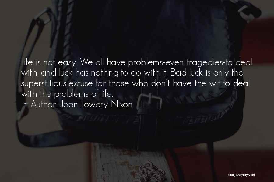 Life Bad Luck Quotes By Joan Lowery Nixon