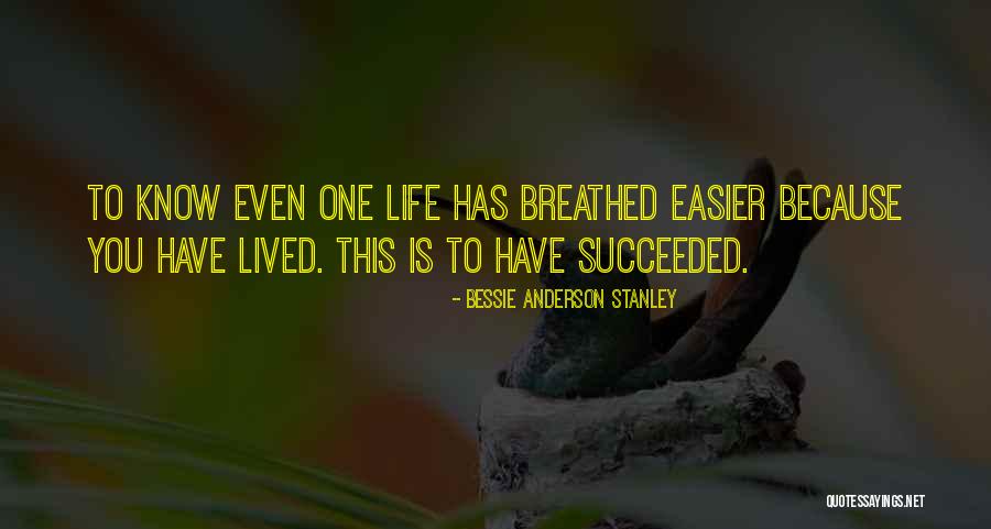 Life Bahasa Melayu Quotes By Bessie Anderson Stanley Life Bahasa Melayu Quotes By Bessie Anderson Stanley