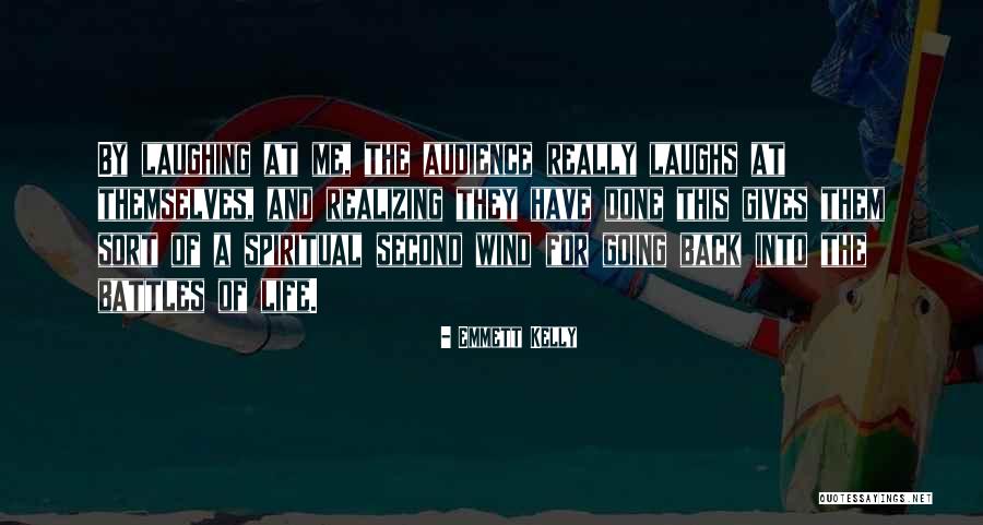 Life Battles Quotes By Emmett Kelly Life Battles Quotes By Emmett Kelly