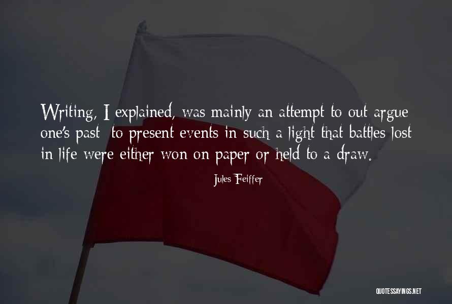 Life Battles Quotes By Jules Feiffer Life Battles Quotes By Jules Feiffer