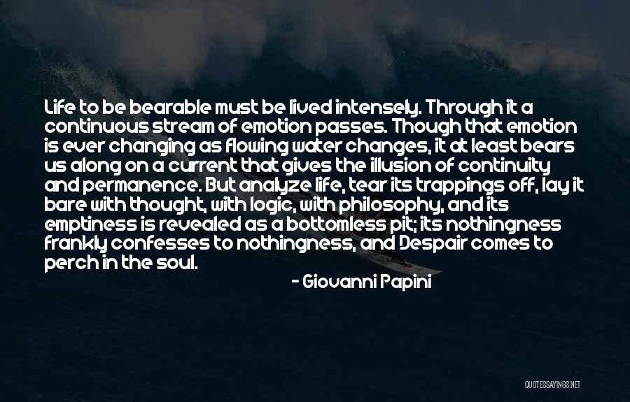 Life Bearable Quotes By Giovanni Papini Life Bearable Quotes By Giovanni Papini