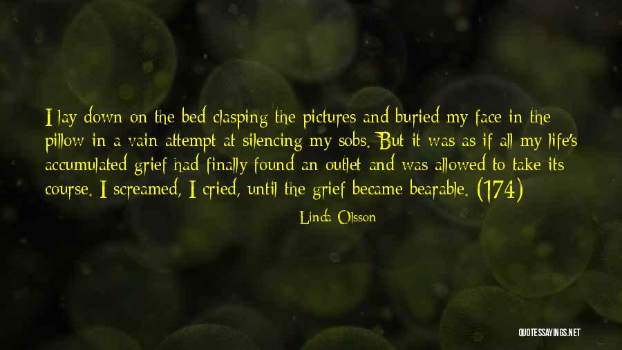Life Bearable Quotes By Linda Olsson Life Bearable Quotes By Linda Olsson