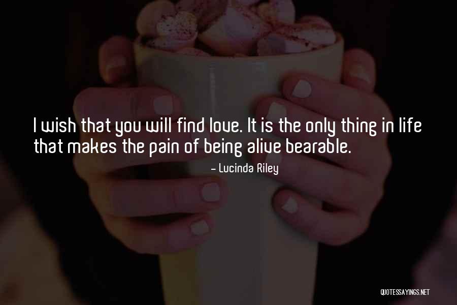 Life Bearable Quotes By Lucinda Riley Life Bearable Quotes By Lucinda Riley